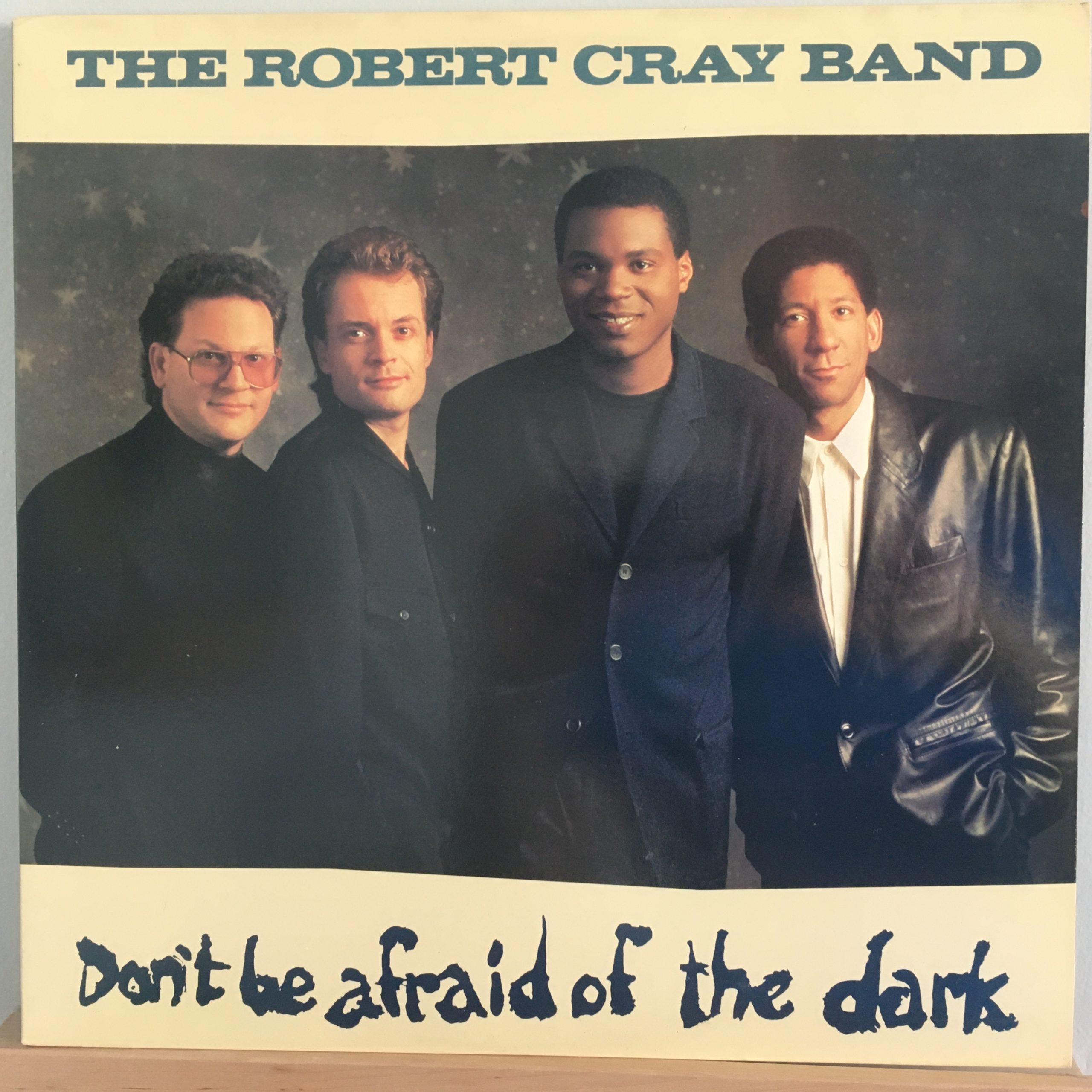 The Robert Cray Band Don’t Be Afraid of the Dark Vinyl Distractions