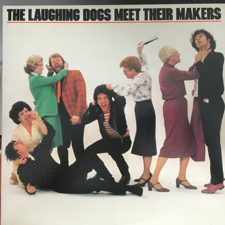 The Laughing Dogs Meet Their Makers