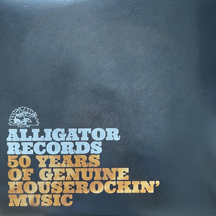 Alligator 50 Years of Genuine Houserockin' Music front cover