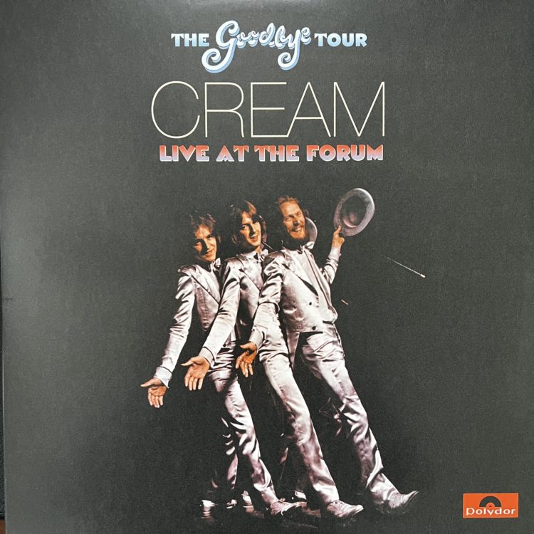 Cream Live At The Forum Goodbye Tour front cover