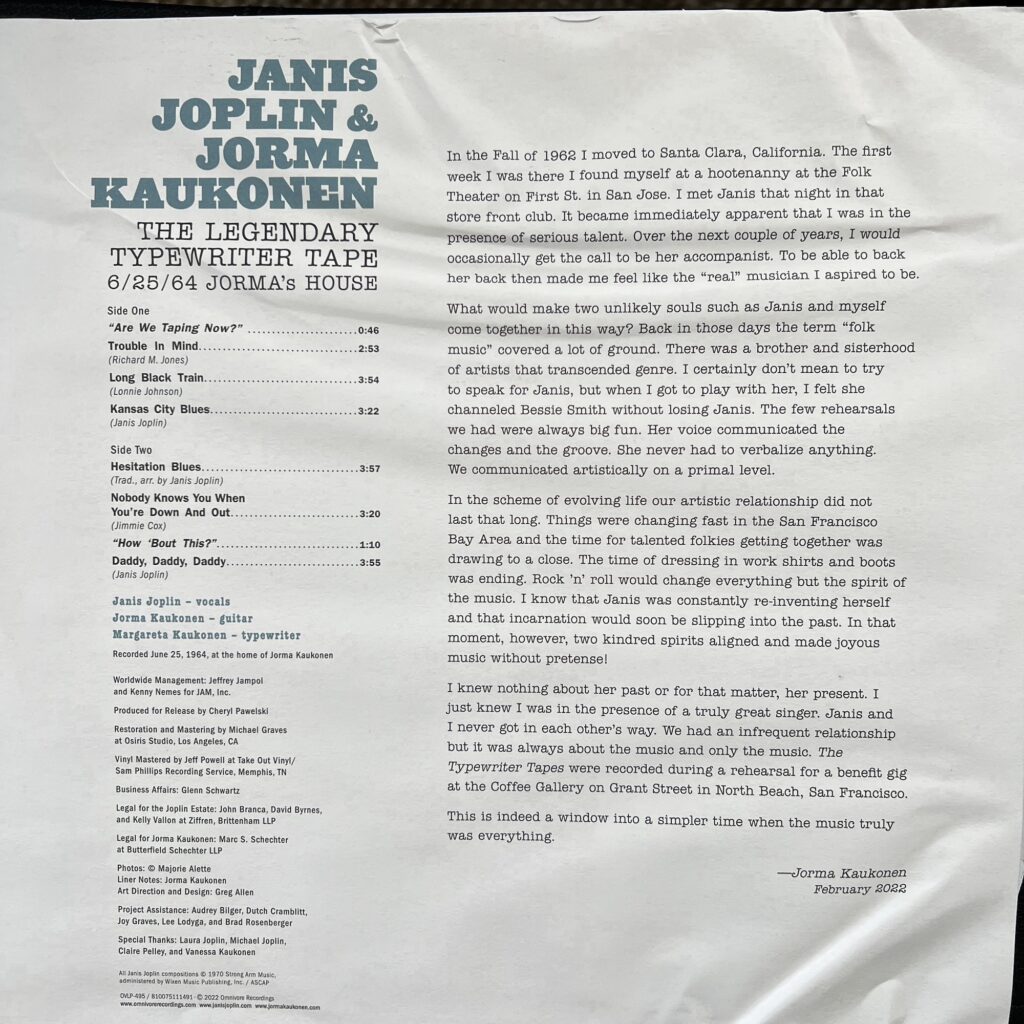 Janis Joplin & Jorma Kaukonen – The Legendary Typewriter Tape sleeve with liner notes by Jorma. Unfortunately my copy got a bit stuffed into the cover and came looking like this.